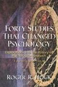 Book Forty Studies That Changed Psychology: Explorations into the History of Psychological Research (4th Edition) free
