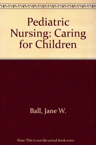 Book Pediatric Nursing: Caring For Children free