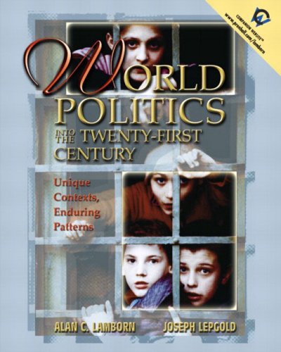 Book World Politics into the 21st Century: Unique Contexts, Enduring Patterns free