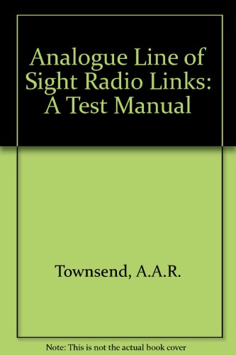 Book Analog Line-of-sight Radio Links: A Test Manual free