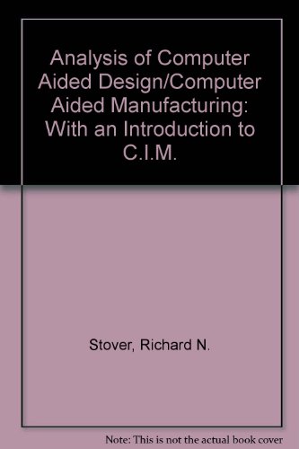Book An Analysis of CAD/CAM Applications: With an Introduction to CIM free