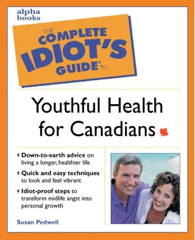 Book Complete Idiots Guide To Youthful Health For Canadians free