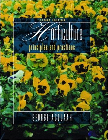 Book Horticulture: Principles and Practices (2nd Edition) free