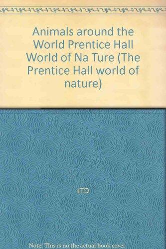 Book Animals Around the World (Prentice Hall World of Nature) free