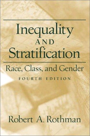 Book Inequality and Stratification: Race, Class, and Gender (4th Edition) free