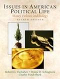 Book Issues in American Political Life: Money, Violence, and Biology (4th Edition) free