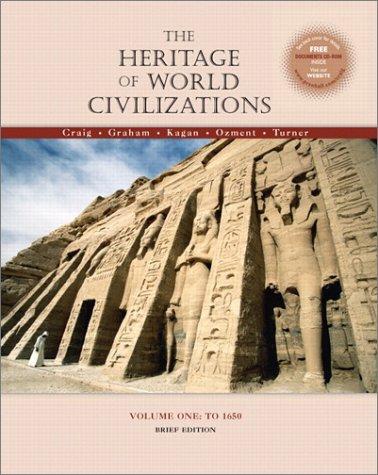 Book The Heritage of World Civilizations: Volume I, To 1650, Brief Edition free