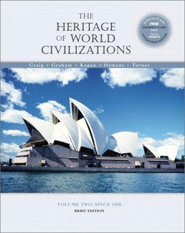 Book The Heritage of World Civilizations: Volume II, Since 1500, Brief Edition free