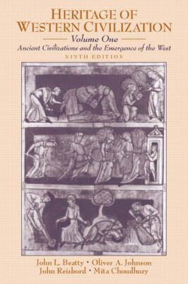 Book Heritage of Western Civilization, Volume I: Ancient Civilizations and the Emergence of the West (9th Edition) free
