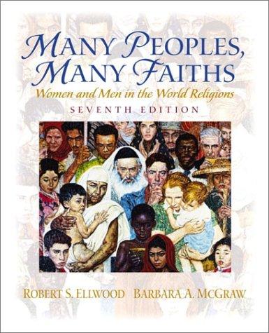 Book Many Peoples, Many Faiths: Women and Men in the World Religions (7th Edition) free