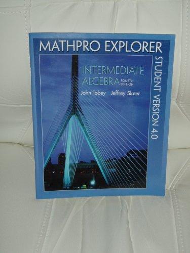 Book Mathpro Explorer - Introductory And Intermediate Algebra For College Students - Student Version 4.0 free