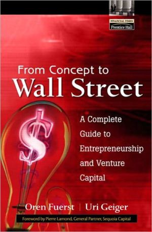 Book From Concept to Wall Street: A Complete Guide to Entrepreneurship and Venture Capital free