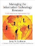 Book Managing the Information Technology Resource: Leadership in the Information Age free