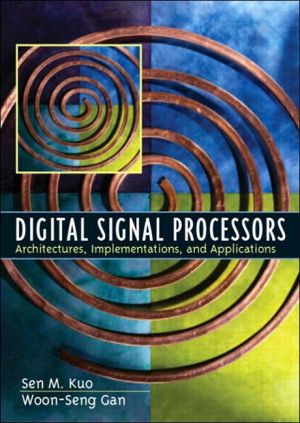 Book Digital Signal Processors: Architectures, Implementations, and Applications free