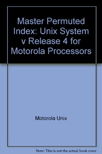 Book Master Permuted Index (unix System V Release 4 For Motorola Processors) free