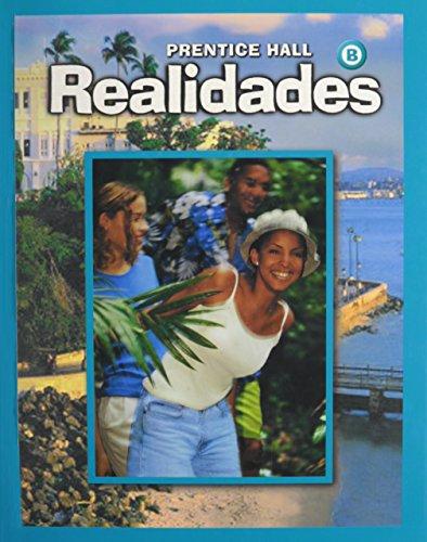 Book PRENTICE HALL SPANISH REALIDADES STUDENT EDITION LEVEL B 2004C (Spanish and English Edition) free