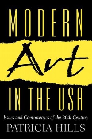 Book Modern Art in the USA: Issues and Controversies of the 20th Century free
