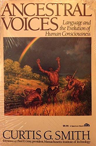 Book Ancestral Voices: Language and the Evolution of Human Consciousness free
