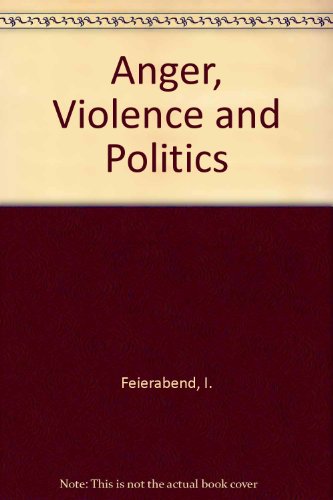 Book Anger, violence, and politics;: Theories and research, free