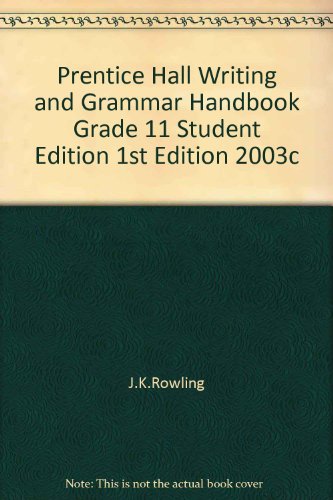 Book PRENTICE HALL WRITING AND GRAMMAR HANDBOOK GRADE 11 STUDENT EDITION 1ST EDITION 2003C free