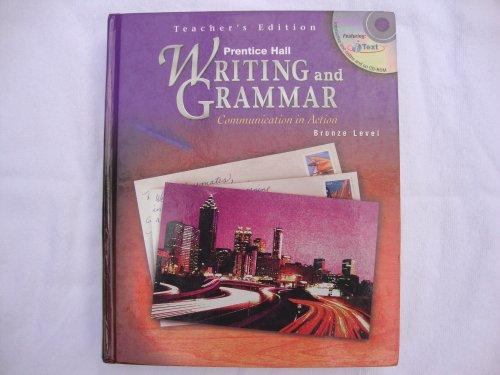 Book Prentice Hall Writing and Grammar Communication in Action (Teacher's Edition, Bronze Level Grade 7) free