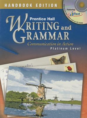 Book Handbook Edition Prentice Hall Writing And Grammar: Communication In Action Platinum Level free