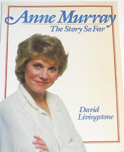 Book Anne Murray, the story so far free