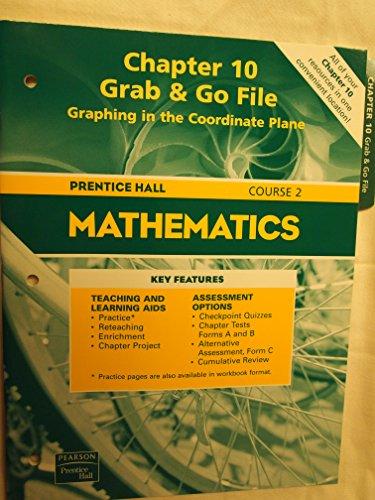 Book Chapter 10, Grab & Go File, Graphing in the Coordinate Plane, Course 2, Prentice Hall (Prentice Hall Mathematics, Chapter 10, Grab & Go File, Graphing in the Coordinate Plane, 2004) free