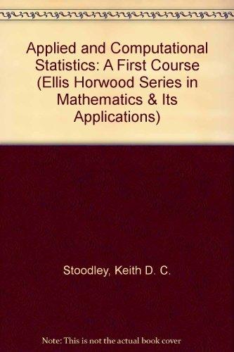 Book Applied And Computational Statistics: A First Course (mathematics & Its Applications) free