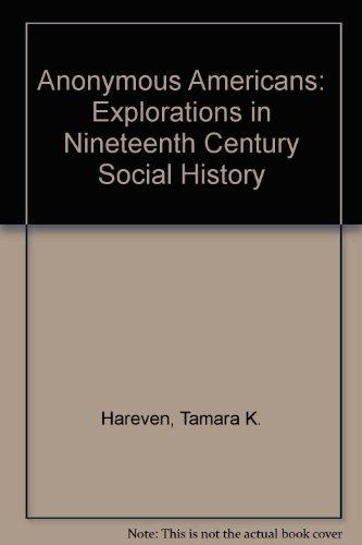 Book Anonymous Americans;: Explorations in nineteenth-century social history free