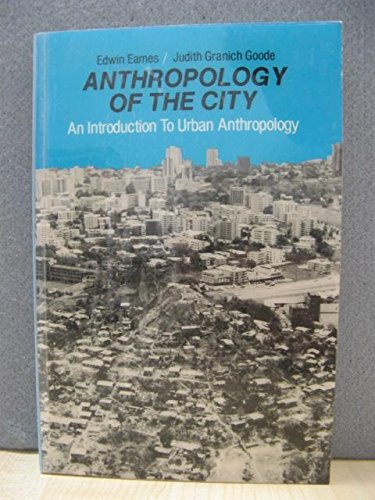 Book Anthropology of the city: An introduction to urban anthropology (Prentice-Hall series in anthropology) free