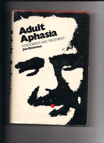 Book Adult Aphasia, Assessment & Treatment free
