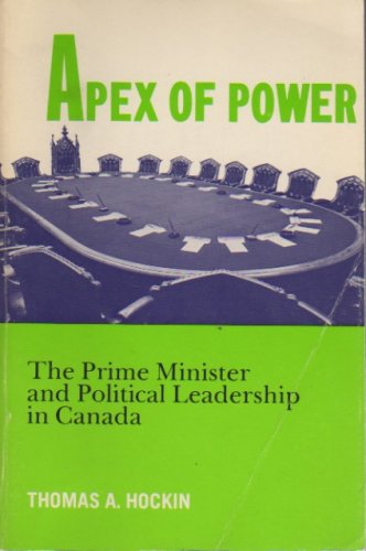 Book Apex Of Power: The Prime Minister And Political Leadership In Canada, (lesu) free
