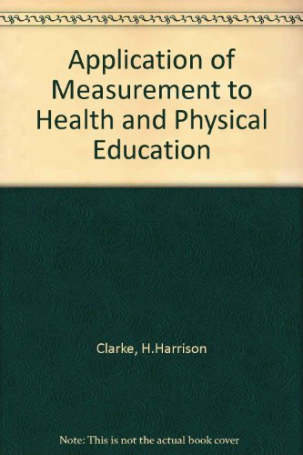 Book Application of measurement to health and physical education free