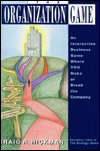 Book The Organization Game: An Interactive Business Game Where You Make Or Break The Company free