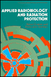 Book Applied Radiation Biology And Protection (ellis Horwood Series In Physics And Its Applications) free