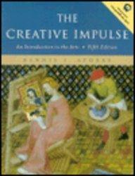 Book The Creative Impulse: An Introduction to the Arts (5th Edition) free