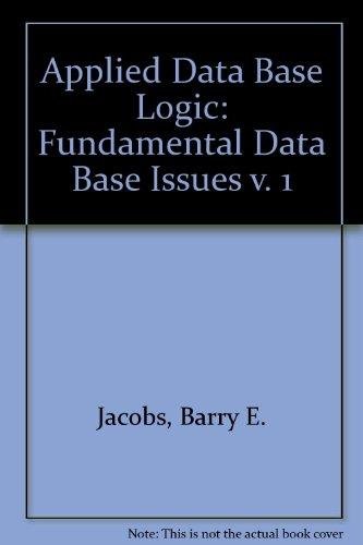 Book Applied Data Base Logic: Fundamental Data Base Issues V. 1 free
