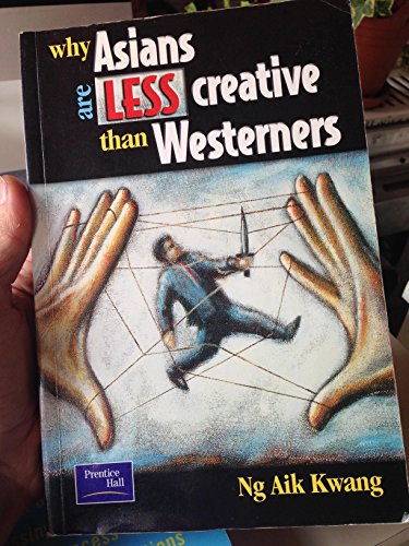 Book Why Asians Are Less Creative Than Westerners free