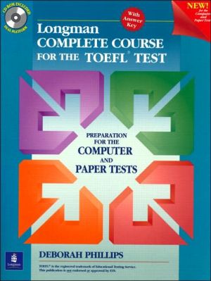 Book Longman Complete Course for the TOEFL Test: Preparation for the Computer and Paper Tests (Student Book + CD-ROM with Answer Key) free