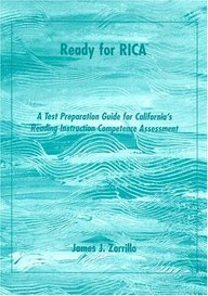 Book Ready For Rica: A Test Preparation Guide For California's Reading Instruction Competence Assessment free