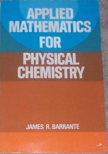 Book Applied Mathematics for Physical Chemistry free