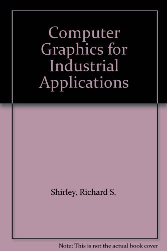 Book Computer Graphics for Industrial Applications free