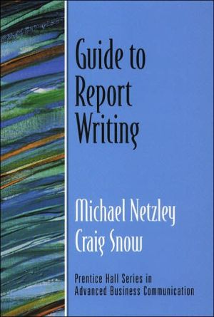 Book Guide to Report Writing (Guide to Business Communication Series) free