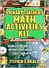 Book Primary Teacher's Math Activites Kit: Includes Over 100 Ready-to-use Lessons And Activity Sheets Covering Six Areas Of The K-3 Math Curriculum free