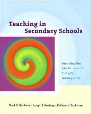Book Teaching in Secondary Schools: Meeting the Challenges of Today's Adolescents free