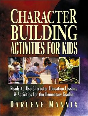 Book Character Building Activities for Kids: Ready-to-Use Character Education Lessons and Activities for the Elementary Grades free