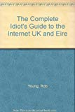 Book The Complete Idiot's Guide to the Internet 2002: UK and Eire 2002 Edition free