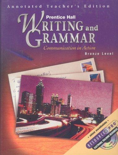 Book Writing and Grammar: Communication in Action, Bronze Level - Annotated Teacher's Edition free