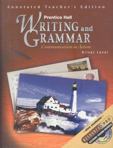 Book Writing and Grammar: Communication in Action, Silver Level - Annotated Teacher's Edition free